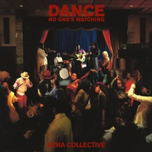 Ezra Collective, CD EZRA COLLECTIVE - DANCE, NO ONE S WATCHING