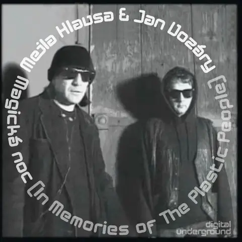 Magická noc (In Memories Of The Plastic People)