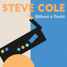 Steve Cole, CD WITHOUT A DOUBT