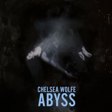 Chelsea Wolfe, CD ABYSS