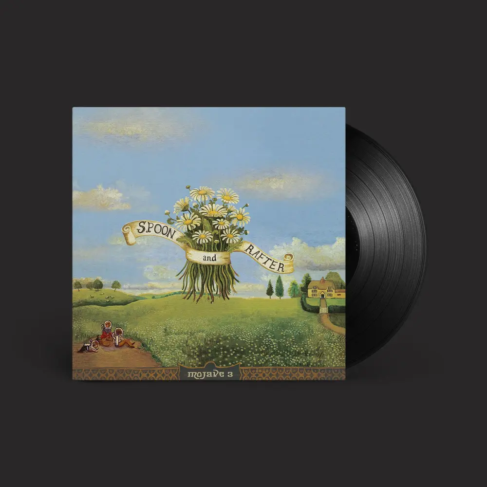 Mojave 3 – SPOON & RAFTER (Vinyl)