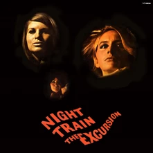 The Excursion, Vinyl NIGHT TRAIN