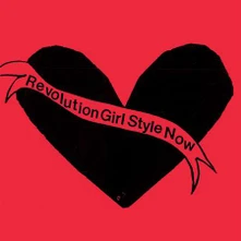 Bikini Kill, Vinyl REVOLUTION GIRL STYLE NOW