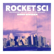 Rocket Science, Vinyl BOND RIVIERA