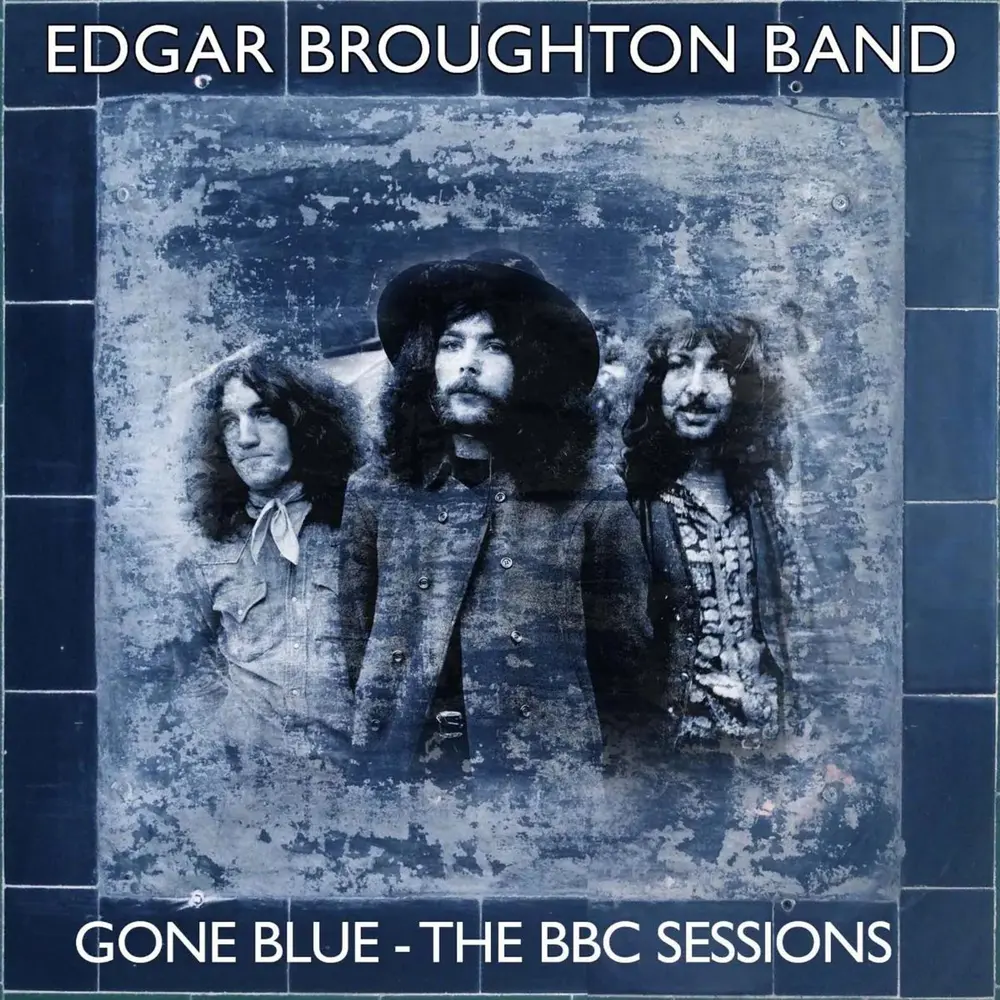 Edgar Broughton Band – GONE BLUE - THE BBC SESSIONS (CD)