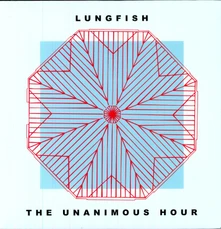 Lungfish, Vinyl THE UNANIMOUS HOUR