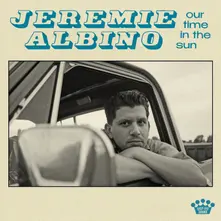 Jeremie Albino – OUR TIME IN THE SUN (Vinyl)