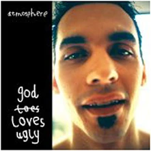 Atmosphere, CD GOD LOVES UGLY