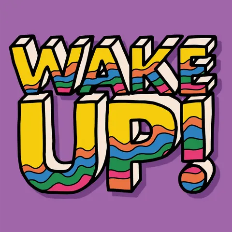 Wake Up!