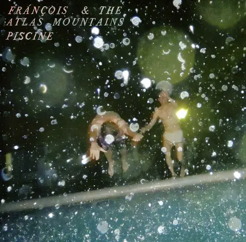 Frànçois And The Atlas Mountains – Vinyl Piscine (7" Vinyl)