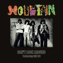 Mountain, CD DON'T LOOK AROUND - THE RECORDINGS 1969-1974