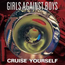 Girls Against Boys, Vinyl CRUISE YOURSELF
