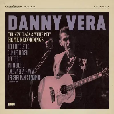 Danny Vera – NEW BLACK AND WHITE PT.IV - HOME RECORDINGS (Vinyl)