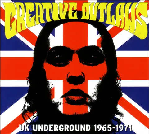 CREATIVE OUTLAWS: UK UNDERGROUND