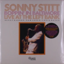 Sonny Stitt, Vinyl STITT, SONNY - BOPPIN' IN BALTIMORE: LIVE AT THE LEFT BANK