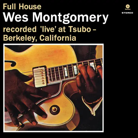 Wes Montgomery – Vinyl Full House (2013)