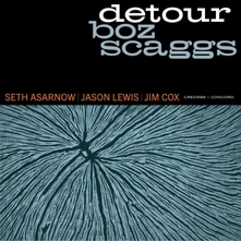 Boz Scaggs, CD DETOUR