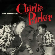 Charlie Parker, Vinyl IMMORTAL CHARLIE PARKER
