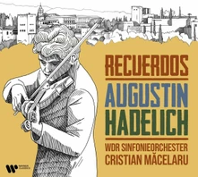 Augustin Hadelich, CD RECUERDOS