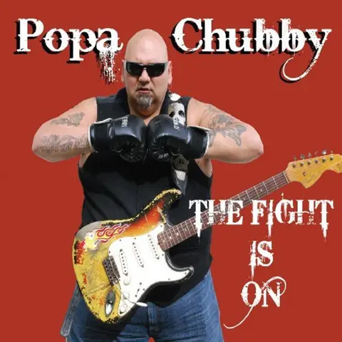 Popa Chubby – CD THE FIGHT IS ON
