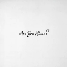 Majical Cloudz, CD ARE YOU ALONE?