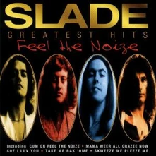 Slade, CD FEEL THE NOIZE-GREAT.HITS