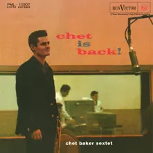 Chet Baker, Vinyl Chet is Back!