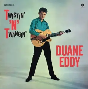 Duane Eddy – Vinyl EDDY, DUANE - TWISTIN' N' TWANGIN'