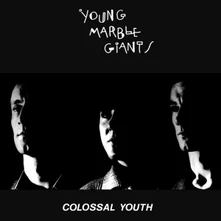 Young Marble Giants, CD COLOSSAL YOUTH
