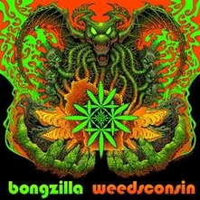 Bongzilla, Vinyl WEEDSCONSIN