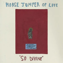 Horse Jumper of Love, Vinyl SO DIVINE (GOLD VINYL)