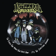 Infectious Grooves, CD THE PLAGUE THAT MAKES YOUR BOOTY MOVE.... IT'S THE INFECTIOUS GROOVES