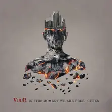 VUUR – In This Moment We Are Free - Cities (Vinyl)