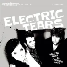 Electric Tears – DAZZLING HIGHS TO CRUSHING LOWS (CD)
