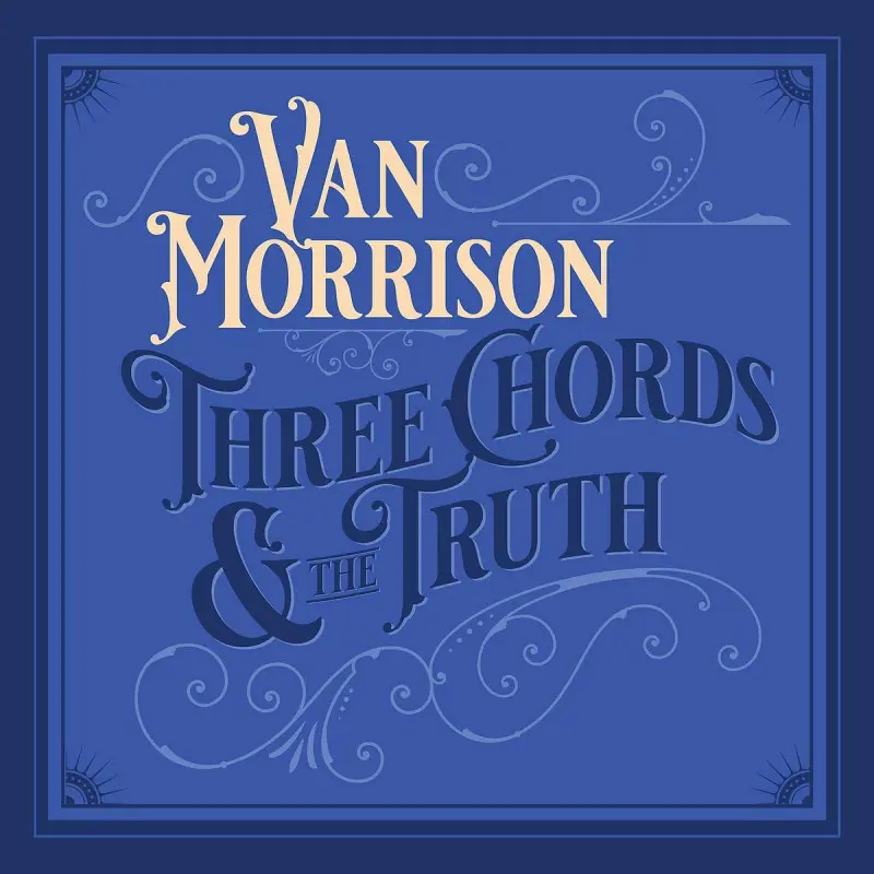Van Morrison – THREE CHORDS & THE TRUTH (Vinyl)