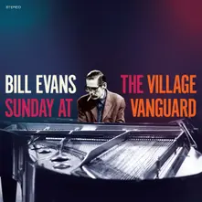 EVANS, BILL - SUNDAY AT THE VILLAGE VANGUARD thumbnail