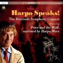 CD HARPO SPEAKS! - THE RIVERSIDE SYMPHONY CONCERT FEATURING PETER AND THE WOLF