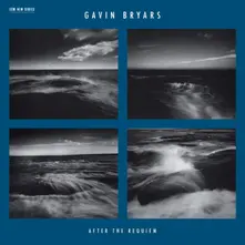 BRYARS, G. - AFTER THE REQUIEM thumbnail