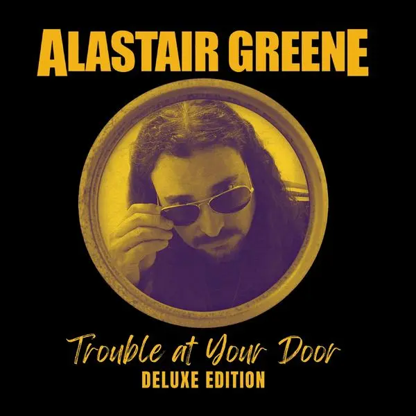 Alastair Greene – TROUBLE AT YOUR DOOR (CD)