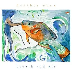 Heather Nova – BREATH AND AIR (CD)