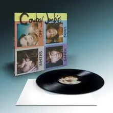 Cowboy Junkies, Vinyl WHITES OFF EARTH NOW!!