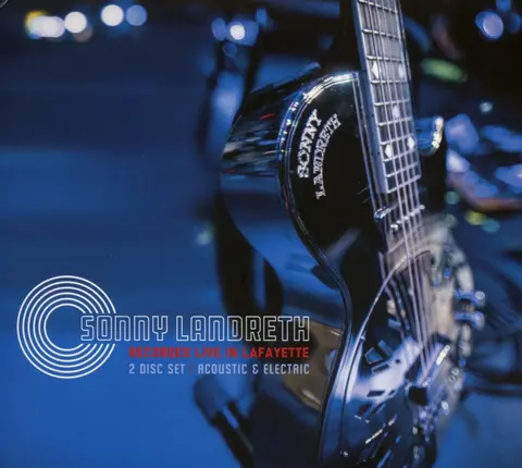 Sonny Landreth – CD RECORDED LIVE IN LAFAYETTE