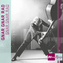 Gnar Gnar Rad, CD GNAR GNAR RAD - JAZZ THING NEXT GENERATION VOL. 102