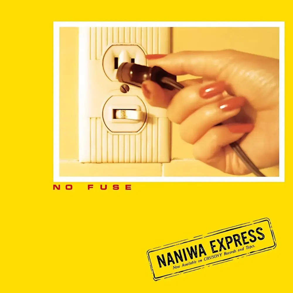 Naniwa Express – NO FUSE (Vinyl) 1