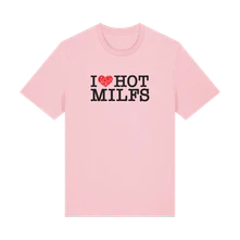Ruka Hore, Tričko I Love Hot Milfs, Unisex, Cotton Pink