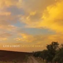 Los Lobos, CD GATES OF GOLD