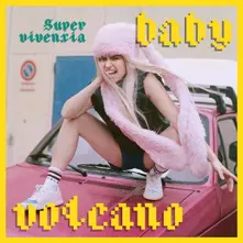 Baby Volcano, Vinyl SUPERVIVENXIA