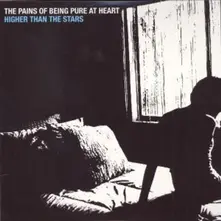 The Pains of Being Pure at Heart – HIGHER THAN THE STARS (CD)