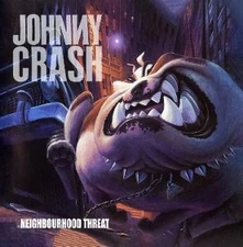 Johnny Crash, CD NEIGHBOURHOOD THREAT