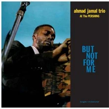 Ahmad Jamal, Vinyl Ahmad Jamal At The Pershing - But Not For Me